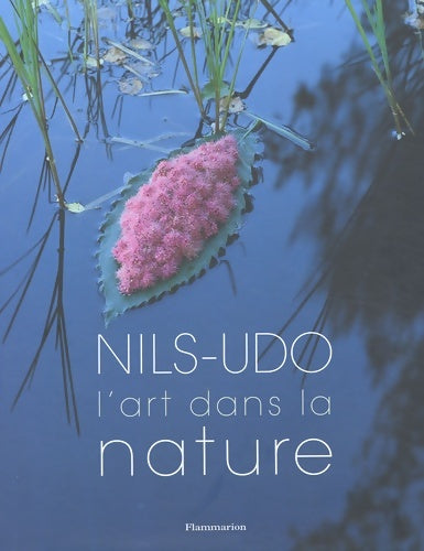 Livrenpoche : L'art dans la nature - Nils-udo - Livre