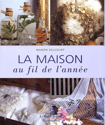Livrenpoche : La maison au fil de l'année - Manon Delcourt - Livre