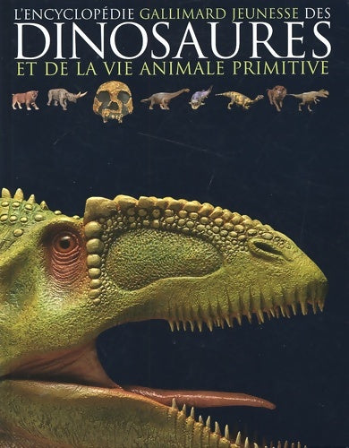 Livrenpoche : L'encyclopédie des dinosaures et de la vie animale primitive - Collectif - Livre