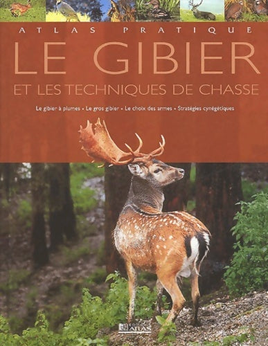 Livrenpoche : Atlas pratique du gibier et des stratégies de chasse - Collectif - Livre