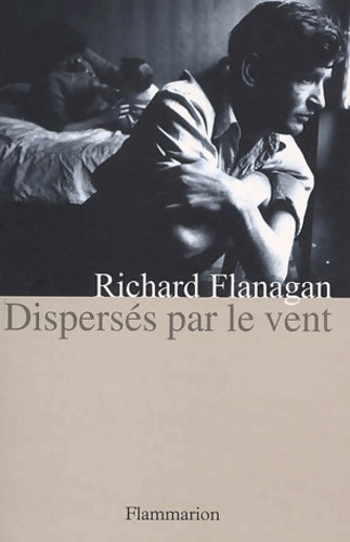 Livrenpoche : Dispersés par le vent - Richard Flanagan - Livre
