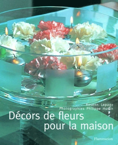 Livrenpoche : Décors de fleurs pour la maison - Rosenn Le Page - Livre