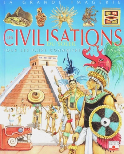 Livrenpoche : Les civilisations du soleil - Françoise Chaffin - Livre
