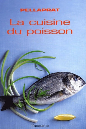 Livrenpoche : La cuisine du poisson - Paul Pellaprat - Livre