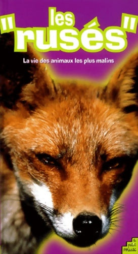 Livrenpoche : Les rusés. La vie des animaux les plus malins - Maurice Soutif - Livre