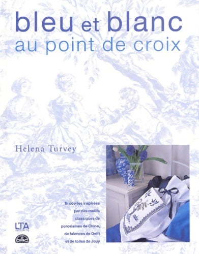 Livrenpoche : Bleu et blanc au point de croix - Helena Turvey - Livre