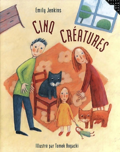 Livrenpoche : Cinq créatures - Emily Jenkins - Livre
