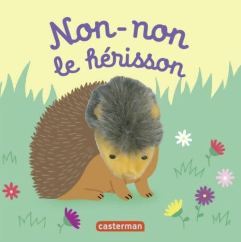 Livrenpoche : Non-non le hérisson - Hélène Chetaud - Livre