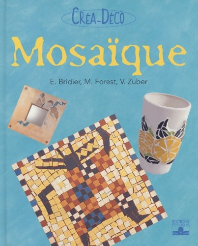 Livrenpoche : Mosaïque - Evelyne Bridier - Livre