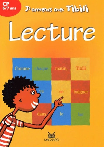 J'apprends avec tibili : Lecture CP 6-7 ans - Huguette Chauvet - Livre