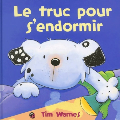 Livrenpoche : Le truc pour s'endormir - Tim Warnes - Livre