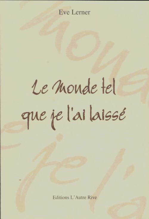 Livrenpoche : Le monde tel que je l'ai laissé - Eve Lerner - Livre