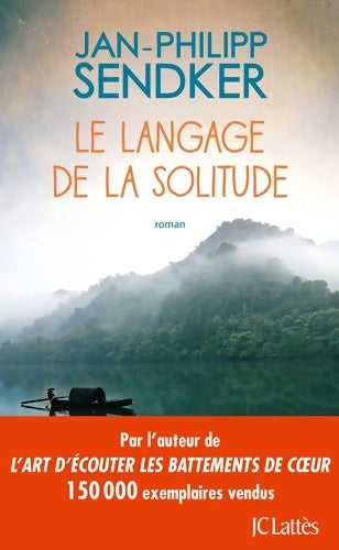 Livrenpoche : Le langage de la solitude - Jan-Philipp Sendker - Livre