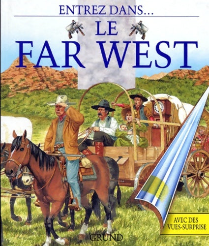 Livrenpoche : Entrez chez ... Le far-west - Tim Wood - Livre