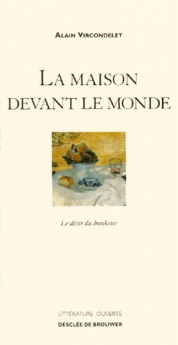 Livrenpoche : La maison devant le monde - Alain Vircondelet - Livre