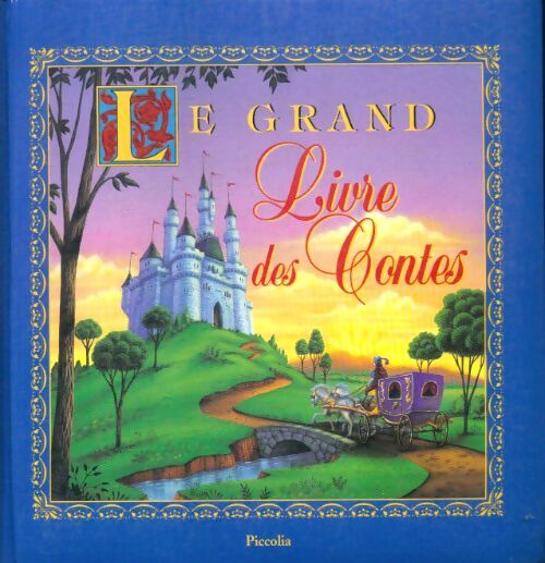 Le grand livre des contes - Collectif - Livre