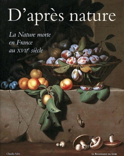 Livrenpoche : La nature morte française au XVIIe siècle - C. Salvi - Livre