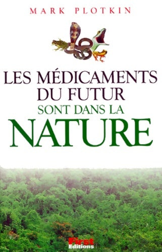 Livrenpoche : Les médicaments du futur sont dans la nature - Mark Plotkin - Livre