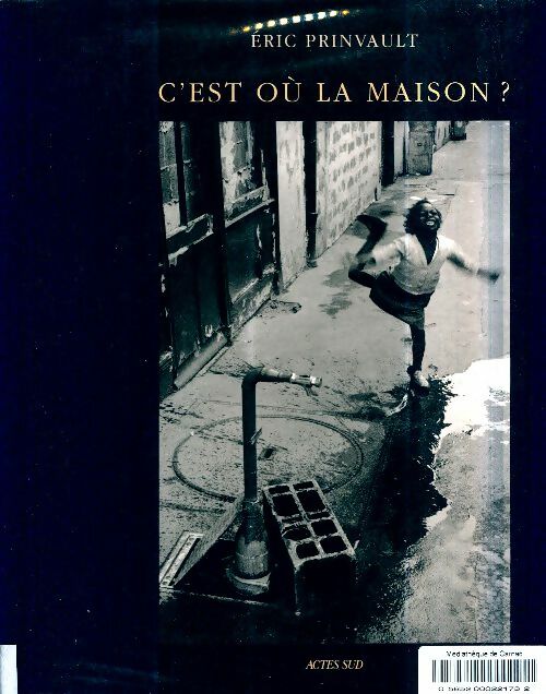 Livrenpoche : C'est où la maison ? - Eric Prinvault - Livre