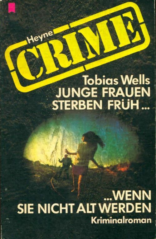 Livrenpoche : Heyne cjunge frauen sterben früh - Tobias Wells - Livre