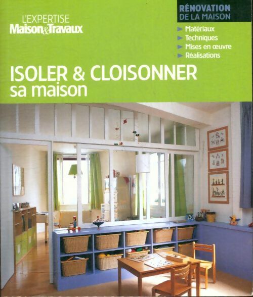 Livrenpoche : Isoler & cloisonner sa maison - Catherine Levard - Livre