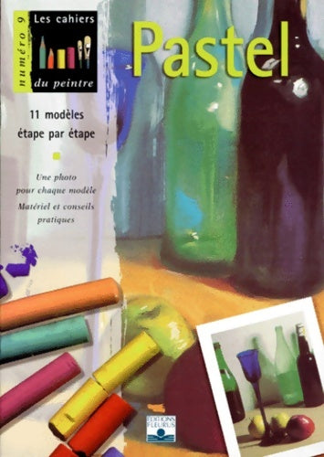 Livrenpoche : Pastel : 11 modèles étape par étape - Collectif - Livre