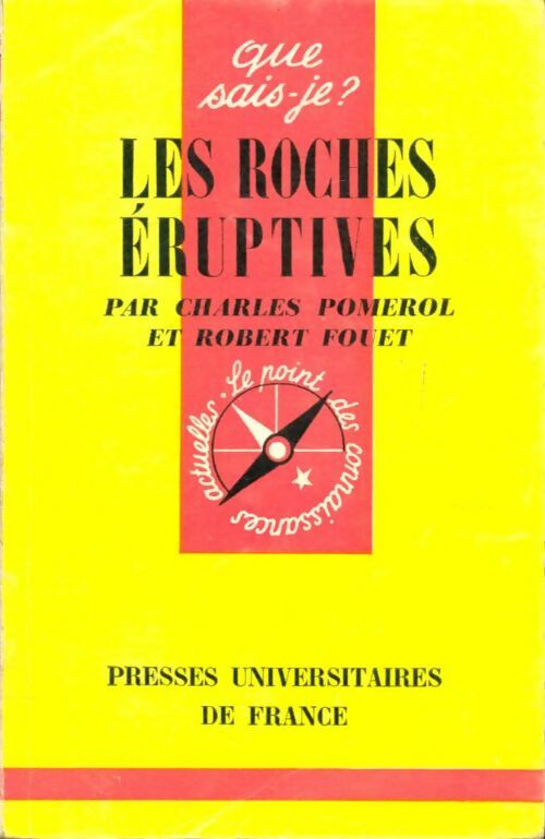 Livrenpoche : Les roches éruptives - Charles Pomerol, Robert Fouet - Livre