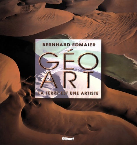 Livrenpoche : Géo art : La terre est une artiste - Angelika Jung-hüttl - Livre