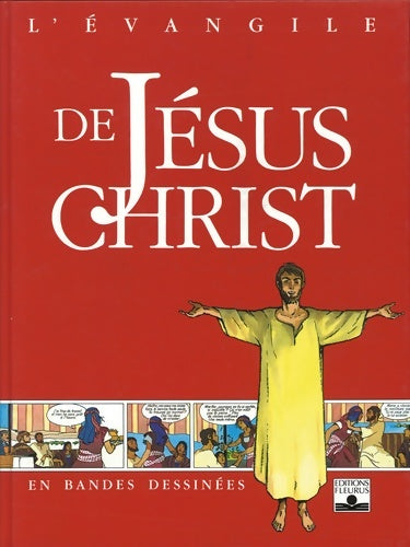 Livrenpoche : L'Évangile de Jésus-Christ en bd - René Berthier - Livre