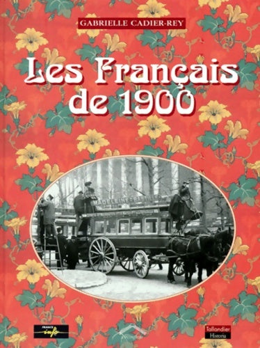 Livrenpoche : Les français de 1900. Avec CD - Gabrielle Cadier-rey - Livre