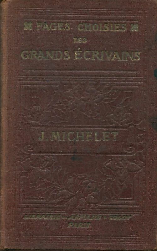 Livrenpoche : Pages choisies des grands écrivains : Michelet - Michelet - Livre