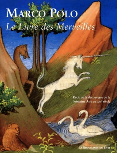 Livrenpoche : Le livre des merveilles : Récit de la découverte de la lointaine Asie au xiiième siècle - Marco Polo - Livre
