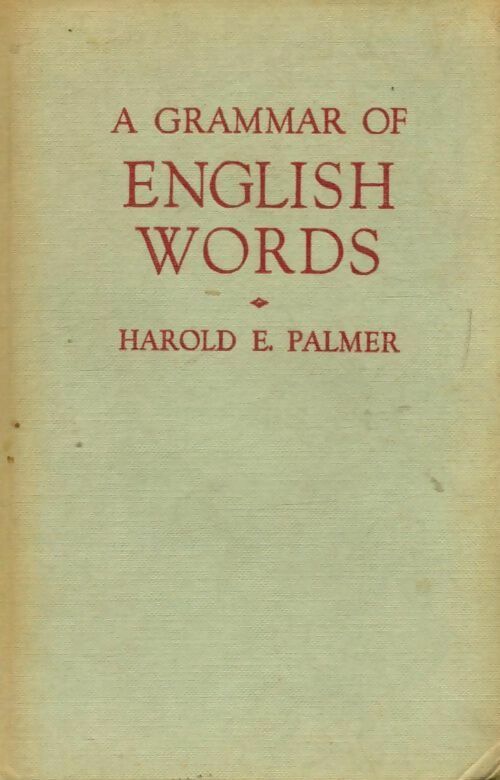Livrenpoche : A grammar of english words - Harold E. Palmer - Livre