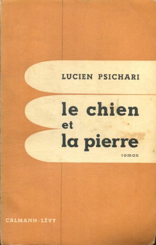 Livrenpoche : Le chien et la pierre  - Lucien Psichari - Livre