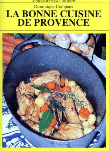 Livrenpoche : La bonne cuisine de Provence - D. Compans - Livre