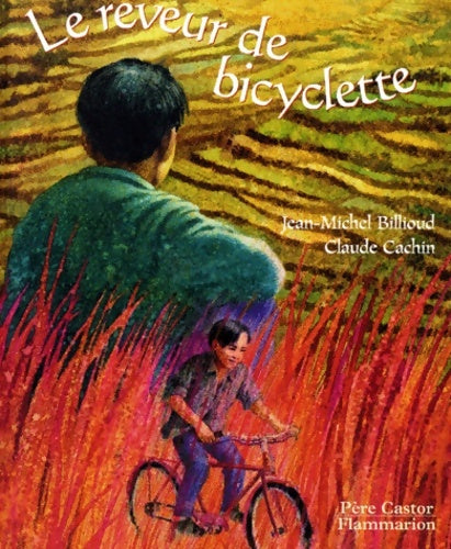 Livrenpoche : Le rêveur de bicyclette - Jean-Michel Billioud - Livre