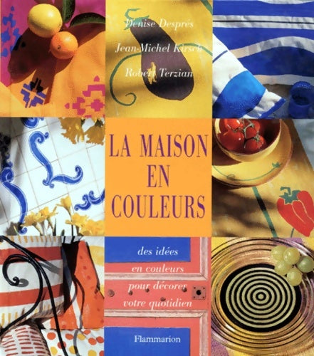 Livrenpoche : La maison en couleurs - Denise Després - Livre