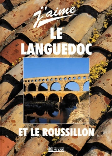 Livrenpoche : J'aime le languedoc-roussilon - Collectif - Livre