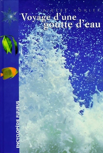 Livrenpoche : Voyage d'une goutte d'eau - Pierre Kohler - Livre
