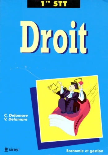 Livrenpoche : Droit dossiers : 1ère STT - C. Delamare - Livre