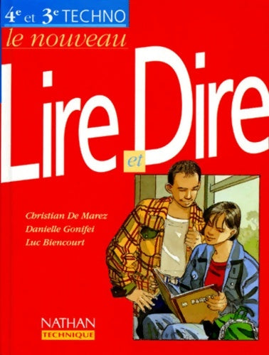 Le nouveau lire et dire 4e et 3e technologiques 1997. Fichier de l'élève - Luc Biencourt - Livre