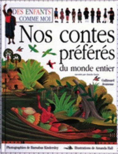 Livrenpoche : Nos contes préférés du monde entier : Des enfants comme moi - Jamila Gavin - Livre