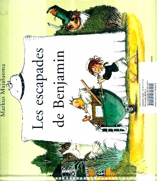 Livrenpoche : Les escapades de benjamin - Markus Majaluoma - Livre