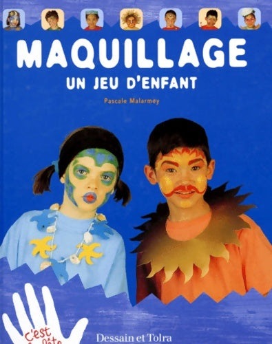 Livrenpoche : Maquillage un jeu enfant - Pascale Malarmey - Livre