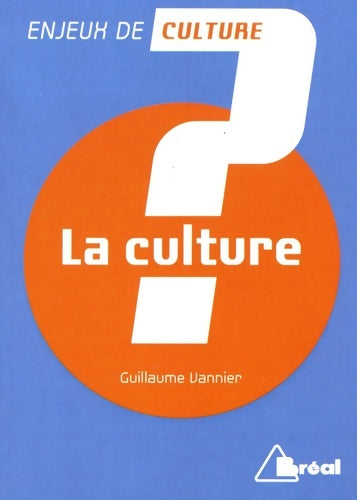 Livrenpoche : La culture - Guillaume Vannier - Livre