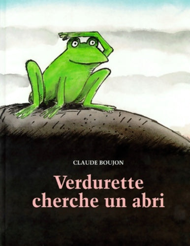 Livrenpoche : Verdurette cherche un abri - Claude Boujon - Livre
