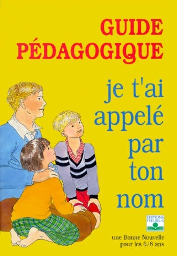 Livrenpoche : Je t'ai appelé par ton nom (guide pédagogique) - Collectif - Livre