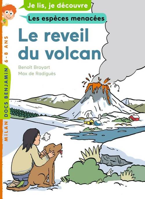 Livrenpoche : Les espèces menacées : Le réveil du volcan - Benoît Broyart - Livre