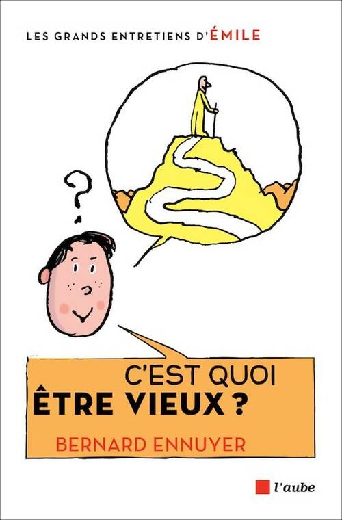 Livrenpoche : C'est quoi être vieux ? - Bernard Ennuyer - Livre
