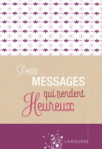 Livrenpoche : Petits messages qui rendent heureux - Collectif - Livre